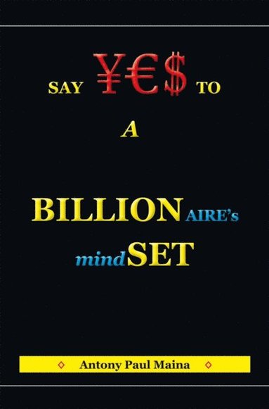 Billionaire's Mind-Set (e-bok)