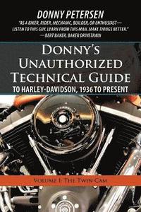 Donny's Unauthorized Technical Guide to Harley-Davidson, 1936 to Present (hftad)