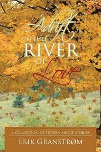 Adrift on the River of Love (hftad)