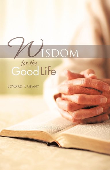 Wisdom for the Good Life (hftad)