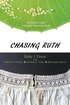 Chasing Ruth