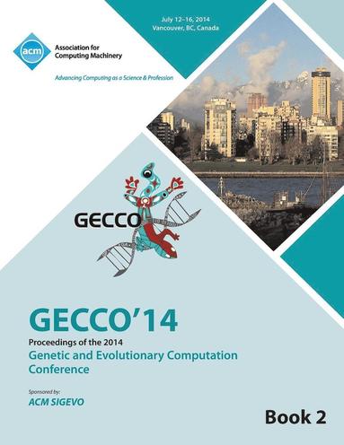 GECCO 14 Genetic and Evolutionery Computation Conference Vol 2 (hftad)