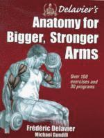Delavier's Anatomy for Bigger, Stronger Arms (hftad)