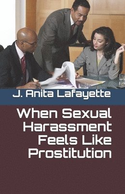 When Sexual Harassment Feels Like Prostitution (hftad)