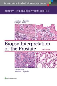 Biopsy Interpretation of the Prostate (inbunden)