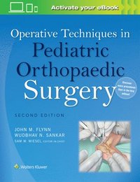 Operative Techniques in Pediatric Orthopaedic Surgery (inbunden)