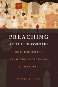 Preaching at the Crossroads (e-bok)