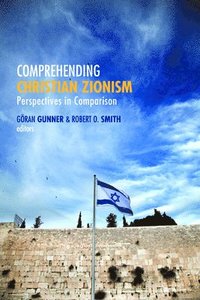Comprehending Christian Zionism (hftad)