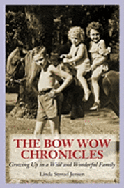 The Bow Wow Chronicles: Growing Up in a Wild and Wonderful Family (hftad)