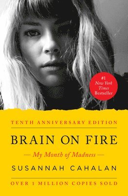 Brain on Fire (10th Anniversary Edition): My Month of Madness (häftad)