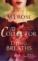 The Collector of Dying Breaths: A Novel of Suspense (hftad)