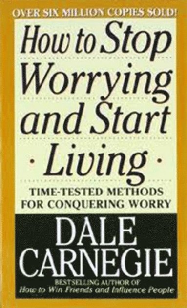 How to Stop Worrying and Start Living (hftad)