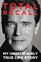Total Recall: My Unbelievably True Life Story (h�ftad)
