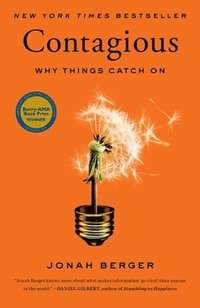 Contagious: Why Things Catch on (inbunden)