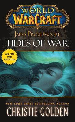 World of Warcraft: Jaina Proudmoore: Tides of War (hftad)