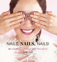 Nails, Nails, Nails! (e-bok)