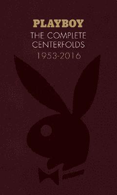 Playboy: The Complete Centerfolds, 1953-2016 (häftad)