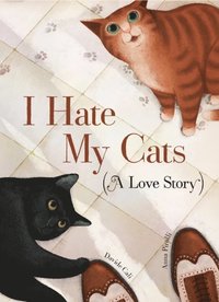 I Hate My Cats (A Love Story) (e-bok)