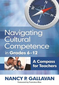 Navigating Cultural Competence in Grades 6-12 (e-bok)