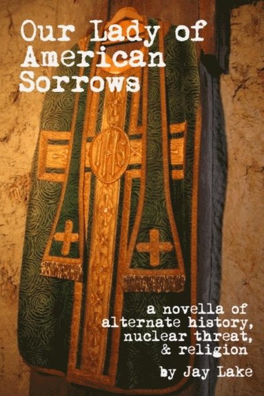 Our Lady of American Sorrows (inbunden)