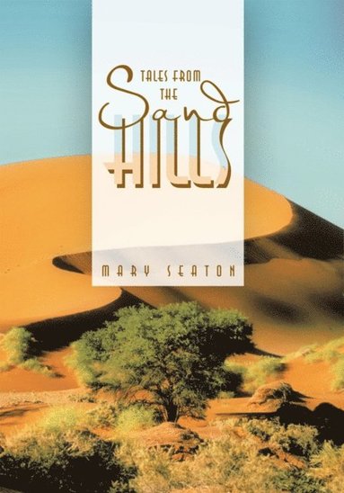 Tales from the Sand Hills (häftad)