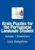 Brain Puzzles for the Portuguese Language Student: Elementary