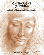 On Thought (Elysium): A book of Poems and Short Stories (häftad)