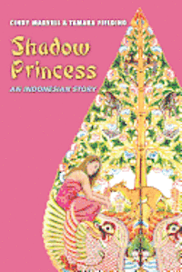 Shadow Princess: An Indonesian Story (häftad)