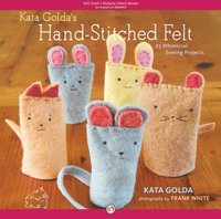 Kata Golda's Hand-Stitched Felt (e-bok)
