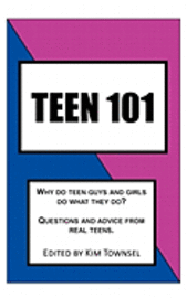 Teen 101: Questions and Advice from Real Teens. (häftad)