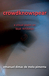 crowdknowspear: on Walt Whitman (hftad)