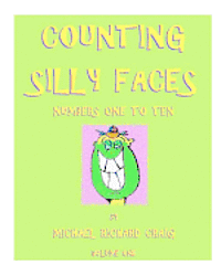 Counting Silly Faces Numbers One to Ten: by Michael Richard Craig - Volume One (hftad)