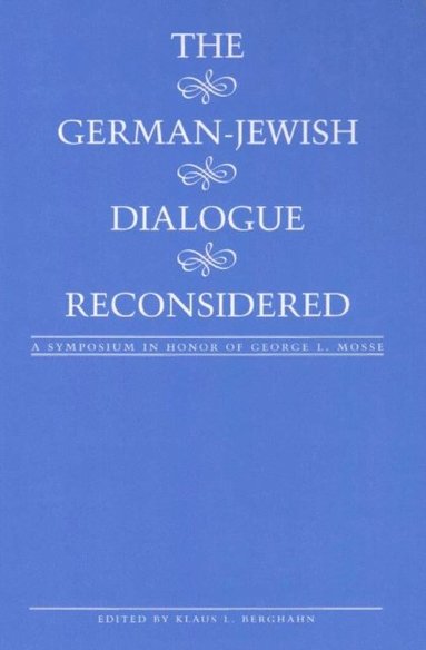 German-Jewish Dialogue Reconsidered (e-bok)