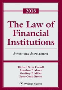 The Law of Financial Institutions: 2018 Statutory Supplement (häftad)