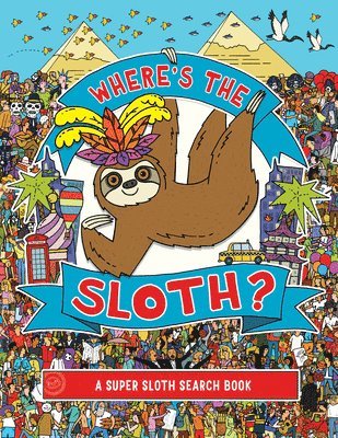 Where's the Sloth?: A Super Sloth Search Book Volume 3 (hftad)