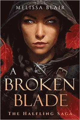 Broken Blade (inbunden)