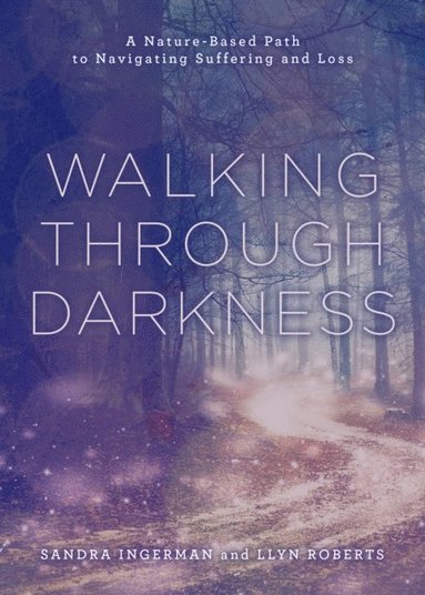 Walking through Darkness (häftad)
