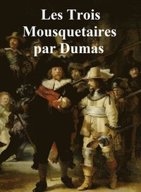 Les Trois Mousquetaires (e-bok)