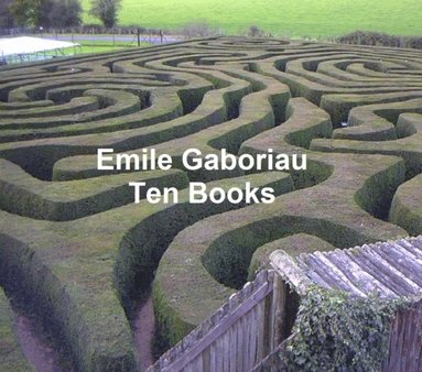 Emile Gaboriau: Ten Books (inbunden)