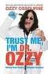 Trust Me, I'm Dr. Ozzy: Advice from Rock's Ultimate Survivor (Large type / large print Edition)
