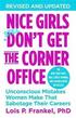 Nice Girls Don't Get The Corner Office