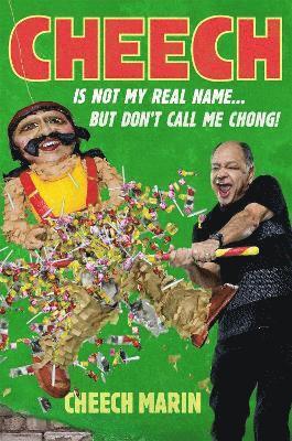 Cheech Is Not My Real Name (häftad)