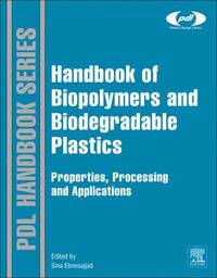 Handbook of Biopolymers and Biodegradable Plastics (inbunden)