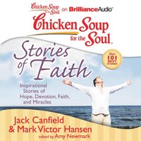 Chicken Soup for the Soul: Stories of Faith (ljudbok)