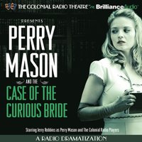 Perry Mason and the Case of the Curious Bride (ljudbok)