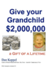 Give your Grandchild $2,000,000: A Gift of a Lifetime