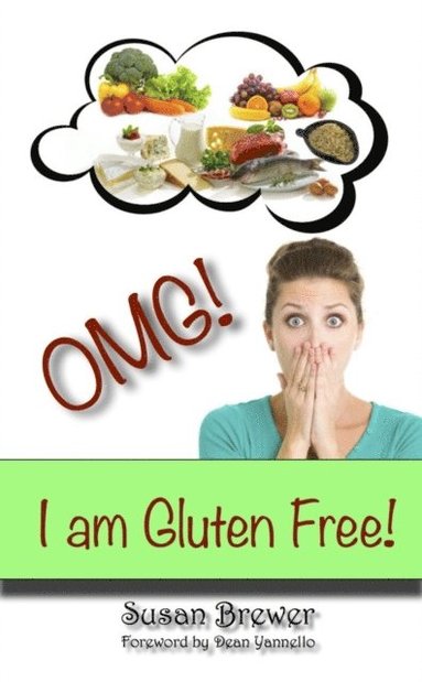 Omg! I Am Gluten Free (e-bok)