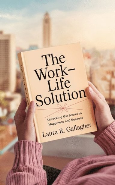 Work-Life Solution (inbunden)