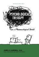 Psychological Therapy in a Pharmacological World (h�ftad)