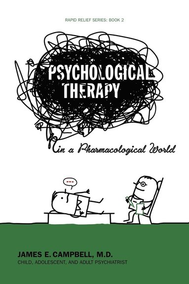 Psychological Therapy in a Pharmacological World (häftad)